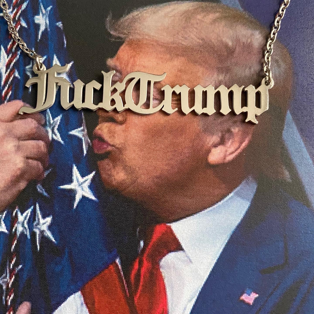 Fuck Trump Statement Necklace - Silver